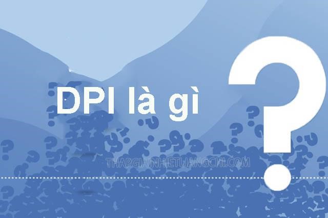 Độ phân giải DPI là gì?
