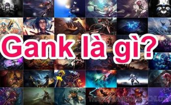 Tìm hiểu khái niệm Gank là gì?