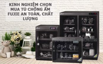 Kinh nghiệm chọn tủ chống ẩm Fujie