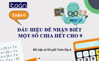 Dấu hiệu để nhận biết được một số chia hết cho 9