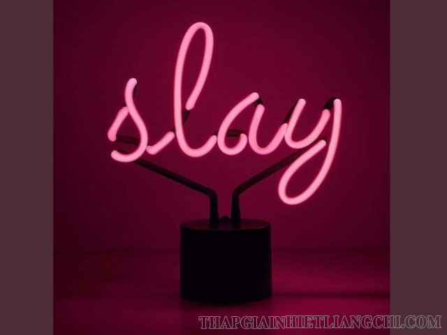 Slay là tiếng lóng được dùng phổ biến hiện nay