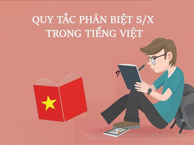 Quy tắc để phân biệt s/x trong tiếng Việt