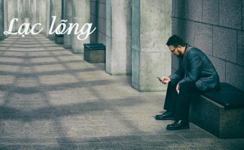 Lạc lõng là mất đi sự liên kết với mọi người xung quanh