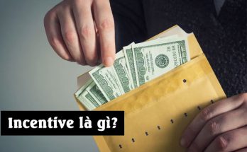 Incentive trong kinh tế là khoản thưởng nhằm khích lệ tinh thần